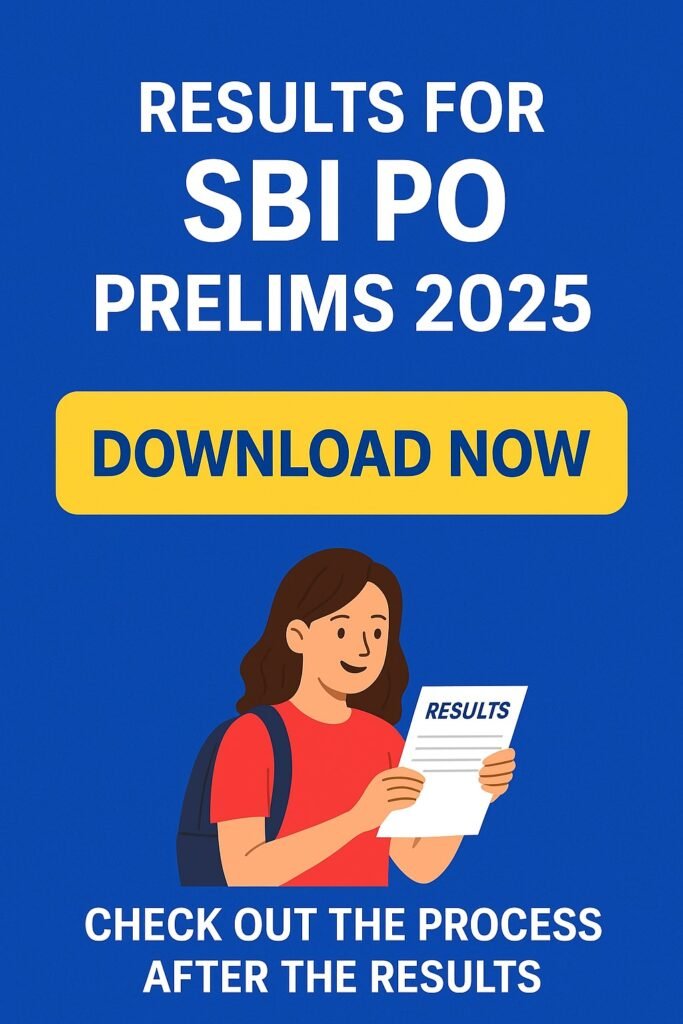 Results for SBI PO Prelims 2025  : Download Now, Check Out the Process After the Results