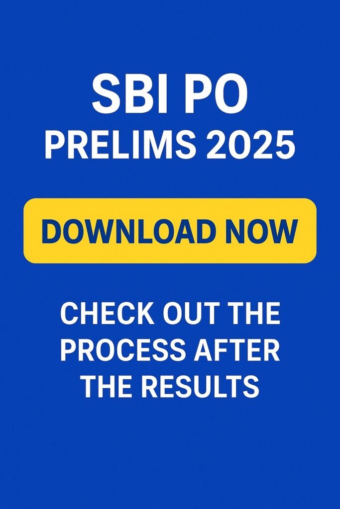 Results for SBI PO Prelims 2025  : Download Now, Check Out the Process After the Results
