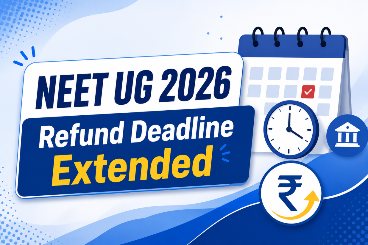 NEET UG 2026 Refund Deadline Extended: NTA Gives More Time to Submit Bank Details